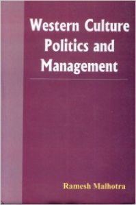 Western Culture Politics and Management (English) 1st Edition: Book by Ramesh Malhotra Western Culture Politics and Management (English) 1st Edition: Book by Ramesh Malhotra