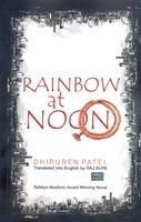 Rainbow at Noon: Book by Dhiruben Patel