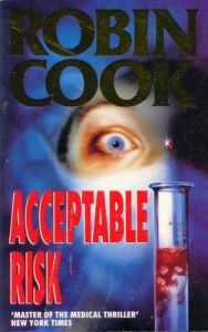 Acceptable Risk: Book by Robin Cook