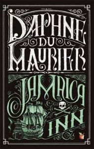 Jamaica Inn (Reissue): 0: Book by Daphne Du Maurier Jamaica Inn (Reissue): 0: Book by Daphne Du Maurier