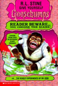 Give Yourself Goosebumps S. - The Deadly Experiment of Dr Eek: Book by R. L. Stine