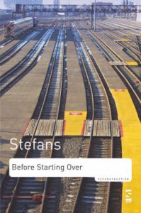 Before Starting Over: Selected Writings and Interviews 1994-2005: Book by Brian Stefans Before Starting Over: Selected Writings and Interviews 1994-2005: Book by Brian Stefans