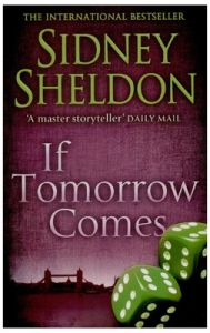 IF TOMORROW COMES (English) (Paperback): Book by Sidney Sheldon IF TOMORROW COMES (English) (Paperback): Book by Sidney Sheldon