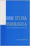 Studia Indologica: Professor Satya Ranjan Banerjee Felicitation Volume (English) (Hardcover): Book by Prof. Jagat Ram Bhattacharyya