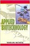 Appiled Biotechnology: Book by Varun Mehta Appiled Biotechnology: Book by Varun Mehta