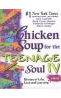 Chicken Soup For The Teenage Soul IV: Book by Jack Canfield Chicken Soup For The Teenage Soul IV: Book by Jack Canfield