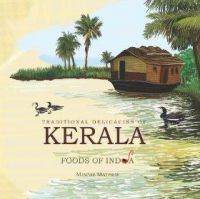 Traditional Delicacies of Kerala Foods of India (English): Book by NA Traditional Delicacies of Kerala Foods of India (English): Book by NA