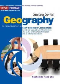 Success Series Geography: An indispensable Book for Staff Selection Commission Combined Graduate Level Examination also Useful for IAS/PCS/NDA/CDS and all other Examinations: Book by Highest and Largest in The World Highest Mountain Peaks of The World Races and Tribes Geography of india indian States On international Boundaries Physical Features The Aravallis and The Deccan Mountains islands Soils The River Systems The Third River System Important Rivers The Climate The Crop Seasons Major Crops and Producers Agriculture Irrigation Important Minerals Mineral Resources Important River Valley Projects Railway Zones Important National Highway Nick Names of Important indian Places Important indian towns On Rivers Largest Success Series Geography: An indispensable Book for Staff Selection Commission Combined Graduate Level Examination also Useful for IAS/PCS/NDA/CDS and all other Examinations: Book by Highest and Largest in The World Highest Mountain Peaks of The World Races and Tribes Geography of india indian States On international Boundaries Physical Features The Aravallis and The Deccan Mountains islands Soils The River Systems The Third River System Important Rivers The Climate The Crop Seasons Major Crops and Producers Agriculture Irrigation Important Minerals Mineral Resources Important River Valley Projects Railway Zones Important National Highway Nick Names of Important indian Places Important indian towns On Rivers Largest
