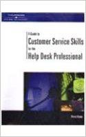 Guide to Customer Service Skills for the Help Desk Professional (English) 1st Edition (Paperback): Book by Donna Knapp Guide to Customer Service Skills for the Help Desk Professional (English) 1st Edition (Paperback): Book by Donna Knapp