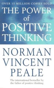 The Power Of Positive Thinking (English): Book by Norman Vincent Peale The Power Of Positive Thinking (English): Book by Norman Vincent Peale