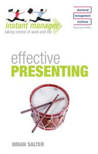 Effective Presenting: Book by Brian Salter Effective Presenting: Book by Brian Salter