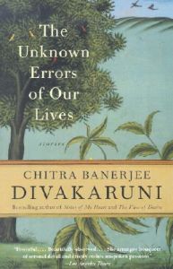 The Unknown Errors of Our Lives: Book by Chitra Banerjee Divakaruni