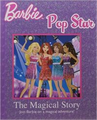 Barbie I Can Be A Pop Star  HB....Parragon: Book by Parragon