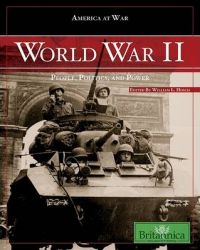 World War II: People, Politics, and Power World War II: People, Politics, and Power