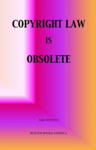 Copyright Law is Obsolete: Book by ANNA MANCINI
