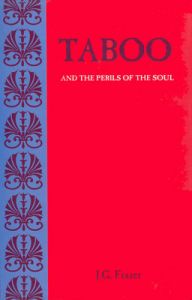 Taboo. And the Perils of the Soul: Book by Frazer, J. G. Taboo. And the Perils of the Soul: Book by Frazer, J. G.