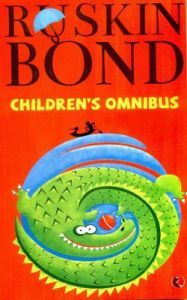 Children's Omnibus (English) (Paperback): Book by Ruskin Bond Children's Omnibus (English) (Paperback): Book by Ruskin Bond