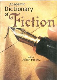 Dictionary of Fiction (Pb): Book by Ashish Pandey Dictionary of Fiction (Pb): Book by Ashish Pandey