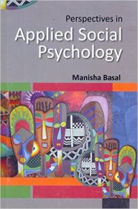 Perspectives In Applied Social Psychology (English): Book by Manisha Basal Perspectives In Applied Social Psychology (English): Book by Manisha Basal