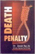 Death Penalty (English) (Hardcover): Book by Janak Raj Jai Death Penalty (English) (Hardcover): Book by Janak Raj Jai
