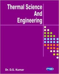 Thermal Science and Engineering 4e: Book by Kumar D S