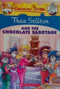 THEA STILTON#19 THEA STILTON AND THE CHOCOLATE SABOTAGE (English) (Paperback): Book by GERONIMO STILTON THEA STILTON#19 THEA STILTON AND THE CHOCOLATE SABOTAGE (English) (Paperback): Book by GERONIMO STILTON