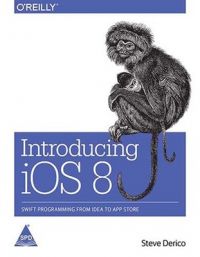 Introducing iOS 8 (English) (Paperback): Book by Steve Derico Introducing iOS 8 (English) (Paperback): Book by Steve Derico