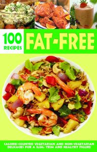 OVER 100 FAT-FREE RECIPES: Book by ELIZABETH JYOTHI MATHEW OVER 100 FAT-FREE RECIPES: Book by ELIZABETH JYOTHI MATHEW