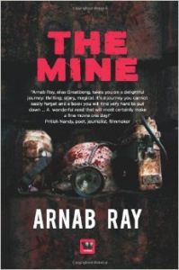 The Mine: Book by Arnab Ray