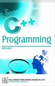 BCS031 C++ Programming (IGNOU Help book for BCS-031 in English Medium): Book by Dinesh Veerma BCS031 C++ Programming (IGNOU Help book for BCS-031 in English Medium): Book by Dinesh Veerma