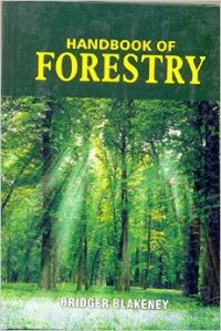 Handbook of Forestry: Book by Bridger Blakeney