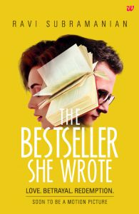 THE BESTSELLER...SHE WROTE: Book by Ravi Subramanian THE BESTSELLER...SHE WROTE: Book by Ravi Subramanian