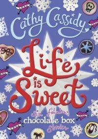 Life is Sweet: A Chocolate Box Short Story Collection (English) (H): Book by NA