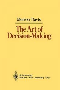 The Art of Decision-Making: Book by Morton Davis (New York, NY, USA)