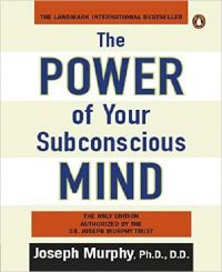 Power of Your Subconscious Mind; The: Book by Joseph, Murphy Power of Your Subconscious Mind; The: Book by Joseph, Murphy