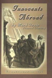 The Innocents Abroad: Or the New Pilgrims' Progress: Book by Mark Twain The Innocents Abroad: Or the New Pilgrims' Progress: Book by Mark Twain
