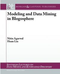 Modeling and Data Mining in Blogosphere: Book by Huan Liu