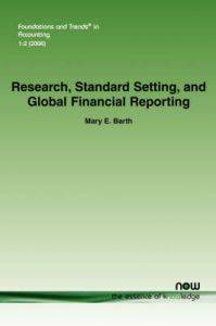 Research, Standard Setting, and Global Financial Reporting: Book by Mary Barth Research, Standard Setting, and Global Financial Reporting: Book by Mary Barth