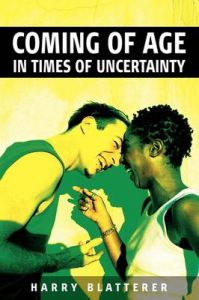 Coming of Age in Times of Uncertainty: Book by Harry Blatterer