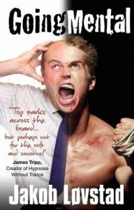Going Mental: Reaching Your Goals in Business and Sports - Full Contact NLP Coaching from a Full Contact Fighter: Book by Jakob Lovstad Going Mental: Reaching Your Goals in Business and Sports - Full Contact NLP Coaching from a Full Contact Fighter: Book by Jakob Lovstad
