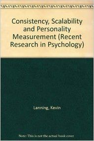 Consistency, Scalability and Personality Measurement (Recent Research in Psychology) (English) (Paperback): Book by Kevin Lanning Consistency, Scalability and Personality Measurement (Recent Research in Psychology) (English) (Paperback): Book by Kevin Lanning