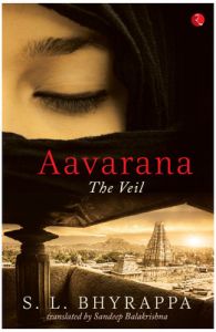 Aavarana The Veil: Book by S.L. Bhyrappa Aavarana The Veil: Book by S.L. Bhyrappa