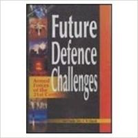 Future defence challenges (Hardcover): Book by Air Commodore C.N. Ghosh