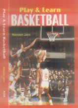 Play & Learn Basketball: Book by Naveen Jain Play & Learn Basketball: Book by Naveen Jain