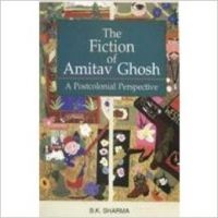 The fiction of amitav ghosh a postcolonial perspective 01 Edition (Paperback): Book by Mahender Reddy Sarsani