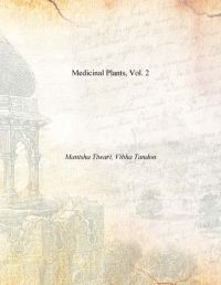 Medicinal Plants, Vol. 2: Book by Manisha Tiwari, Vibha Tandon