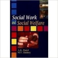 Social Work and Social Welfare, 282 pp, 2010 (English): Book by A K Patel is currently working as a reader in the research department of social work. He did his graduate and doctorate degrees in social work from Delhi. He specialised in women studies, community organisation, social welfare, self-help groups, youth and child welfare and ethics in social wo... View More A K Patel is currently working as a reader in the research department of social work. He did his graduate and doctorate degrees in social work from Delhi. He specialised in women studies, community organisation, social welfare, self-help groups, youth and child welfare and ethics in social work. Dr Patel is engaged in social work and is concerned with many women's organisations. He has attended many national and international seminars and conferences. He has published papers and articles in reputed journals. He is also guided many scholars for doctoral research. M V Dubey, Ph.D., a senior lecturer of social work, is having twenty years of experience in teaching and research. He specialises in women studies, deviance, welfare administration, human rights and NGOs and management. He has participated and presented papers in national and international conferences and published artcles. Dr Dubey has extensively travelled in India for his social work and rural development. He leads on NGO working for the welfare of youth and child. He has many books to his credit. Social Work and Social Welfare, 282 pp, 2010 (English): Book by A K Patel is currently working as a reader in the research department of social work. He did his graduate and doctorate degrees in social work from Delhi. He specialised in women studies, community organisation, social welfare, self-help groups, youth and child welfare and ethics in social wo... View More A K Patel is currently working as a reader in the research department of social work. He did his graduate and doctorate degrees in social work from Delhi. He specialised in women studies, community organisation, social welfare, self-help groups, youth and child welfare and ethics in social work. Dr Patel is engaged in social work and is concerned with many women's organisations. He has attended many national and international seminars and conferences. He has published papers and articles in reputed journals. He is also guided many scholars for doctoral research. M V Dubey, Ph.D., a senior lecturer of social work, is having twenty years of experience in teaching and research. He specialises in women studies, deviance, welfare administration, human rights and NGOs and management. He has participated and presented papers in national and international conferences and published artcles. Dr Dubey has extensively travelled in India for his social work and rural development. He leads on NGO working for the welfare of youth and child. He has many books to his credit.