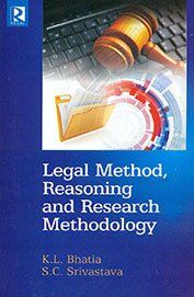 Legal Method, Reasoning and Research Methodology (English): Book by S. C. Srivastava K. L Bhatia Legal Method, Reasoning and Research Methodology (English): Book by S. C. Srivastava K. L Bhatia