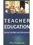 Teacher Education   Global Context and Framework (English) 01 Edition: Book by Prem Kumar Jha
