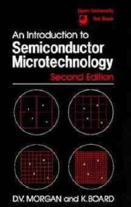 Introduction to Semiconductor Microtechnology: Book by David Vernon Morgan